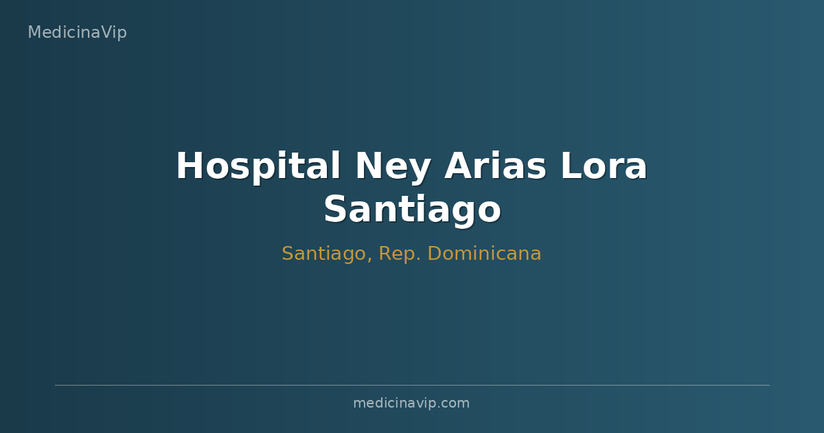 Hospital Ney Arias Lora Santiago