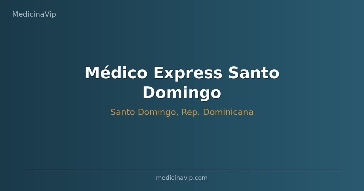 Médico Express Santo Domingo