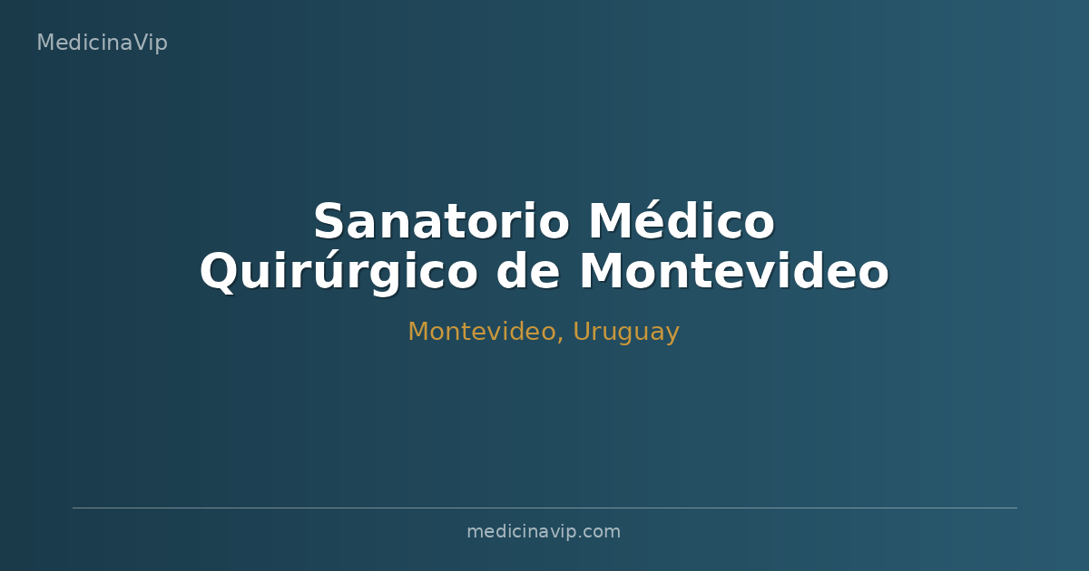 Sanatorio Médico Quirúrgico de Montevideo