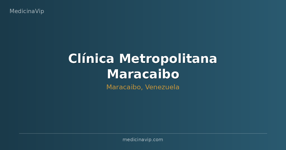 Clínica Metropolitana Maracaibo