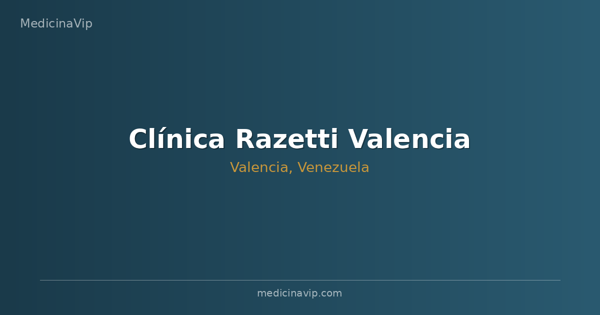 Clínica Razetti Valencia
