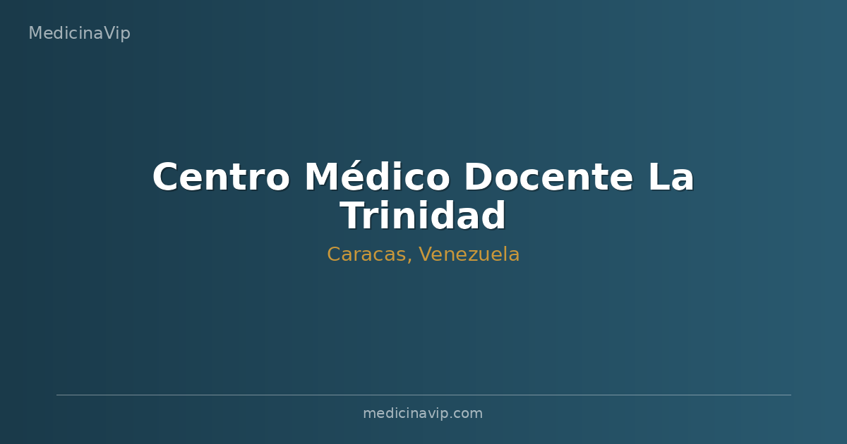 Centro Médico Docente La Trinidad